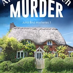 An English Garden Murder: An utterly addictive English cozy mystery (Julia Bird Mysteries Book 1)
