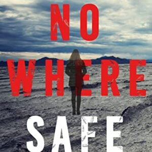 Nowhere Safe (A Harley Cole FBI Suspense Thriller—Book 1)